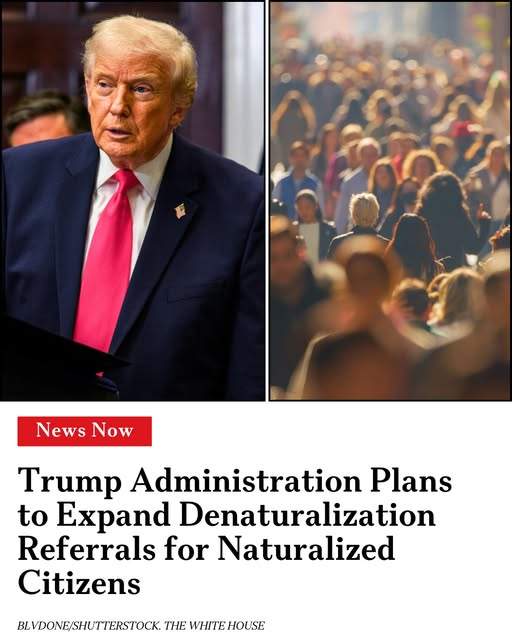 Trump administration seeks to ramp up denaturalization of some US citizens, New York Times reports