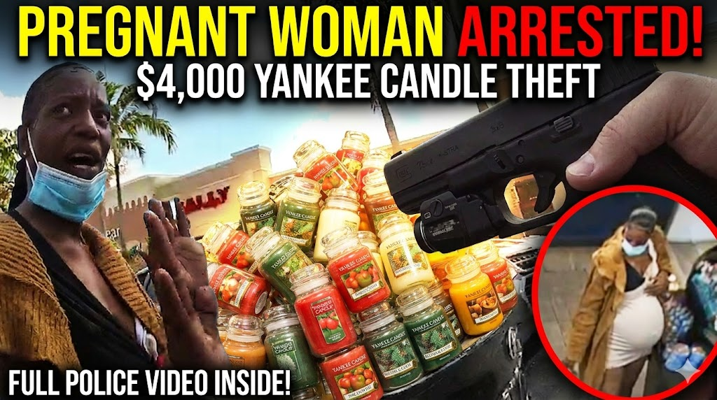 Pregnant Woman Arrested For Stealing $4,000 Worth Of Yankee Candles