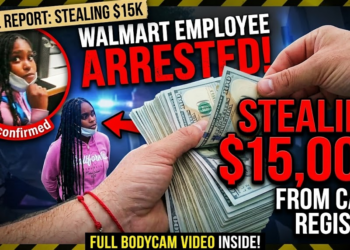 Walmart Employee Arrested for Stealing $15,000 From Cash Register