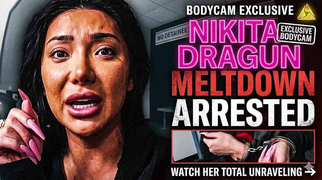 YouTuber ‘Nikita Dragun’ Has Extreme Meltdown After Arrest In Miami Hotel